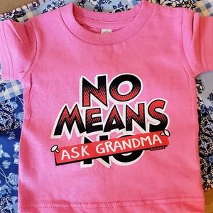 No means ask grandma 4t t shirt